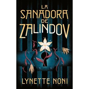 LA SANADORA DE ZALINDOV - LYNETTE NONI