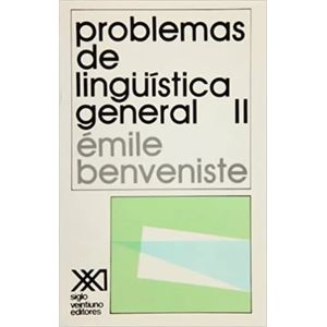 PROBLEMAS DE LINGUISTICA GENERAL II - EMILE BENVENISTE