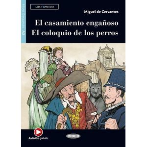 EL CASAMIENTO ENGAÑOSO / EL COLOQUIO DE LOS PERROS - LEER Y