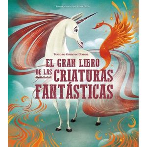 EL GRAN LIBRO DE LAS CRIATURAS FANTASTICAS (VVKIDS)