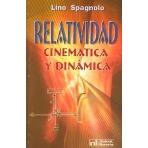 RELATIVIDAD CINEMATICA Y DINAMICA