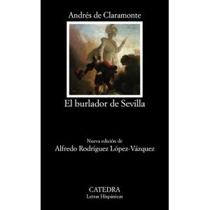 BURLADOR DE SEVILLA O CONVIDADO DE PIEDRA - DE CLARAMONTE