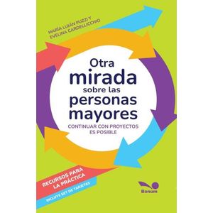 OTRA MIRADA SOBRE LAS PERSONAS MAYORES