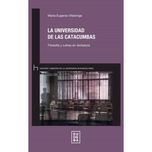 LA UNIVERSIDAD DE LAS CATACUMBAS - M. E. VILLALONGA