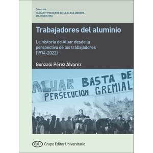 LIBRO TRABAJADORES DEL ALUMINIO - PEREZ ALVAREZ