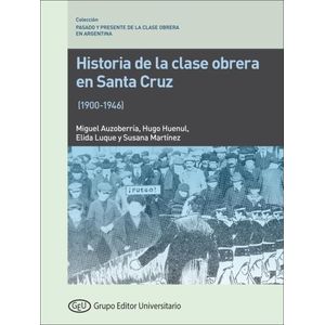 HISTORIA DE LA CLASE OBRERA EN SANTA CRUZ
