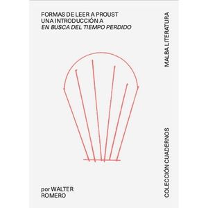 FORMAS DE LEER A PROUST - WALTER ROMERO