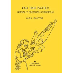 CASI TODO BAXTER - NUEVAS Y ESCOGIDAS OCURRENCIAS - BAXTER