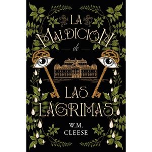 LA MALDICION DE LAS LAGRIMAS - W. M. CLEESE