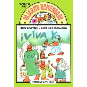 VIVA YO! - LAURA DEVETACH - MARIA INES BOGOMOLNY