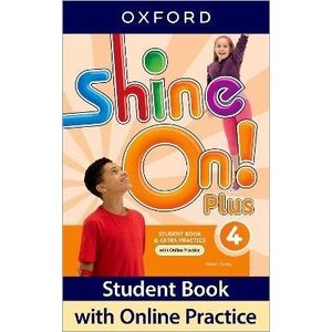 SHINE ON PLUS 4 - STUDENT'S BOOK + ONLINE PRACTICE PACK