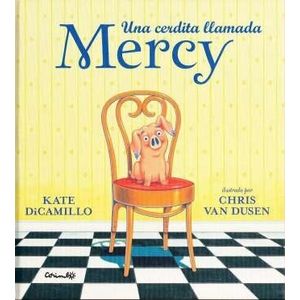 UNA CERDITA LLAMADA MERCY - DICAMILLO - VAN DUSEN