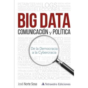 BIG DATA - COMUNICACION Y POLITICA - JOSE NORTE SOSA