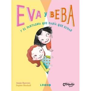 EVA Y BEBA 2 - Y EL FANTASMA QUE HABIA QUE ECHAR - ANNIE BAR