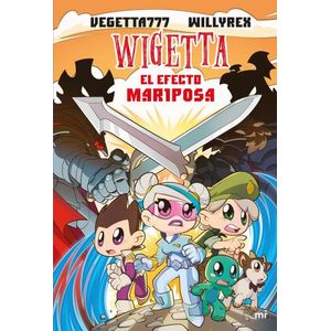 EL EFECTO MARIPOSA - WIGETTA 15 - VEGETTA777 - WILLYREX
