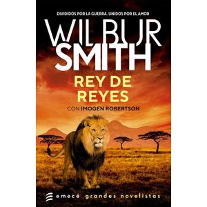 REY DE REYES - WILBUR SMITH