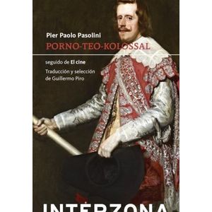 PORNO-TEO-KOLOSSAL SEGUIDO DE EL CINE - PASOLINI