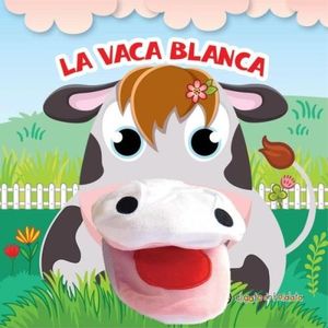 LA VACA BLANCA - TITEREMANIA EN LA GRANJA