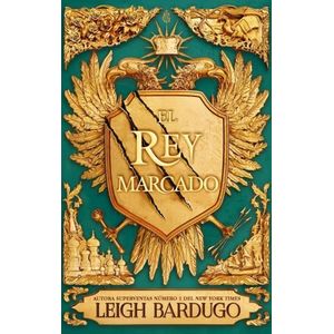 EL REY MARCADO 1 - LEIGH BARDUGO