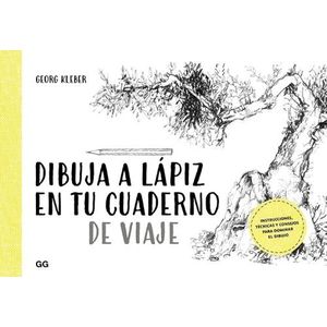 DIBUJA A LAPIZ EN TU CUADERNO DE VIAJE - GEORGE KLEBER
