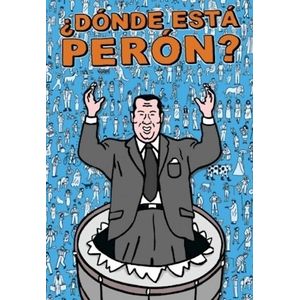 DONDE ESTA PERON? - ANTOLIN OLGIATTI