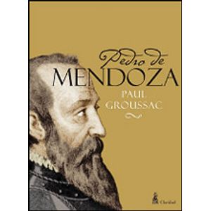 LIBRO PEDRO DE MENDOZA - PAUL GROUSSAC
