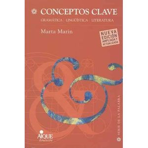 CONCEPTOS CLAVE: GRAMATICA - LINGUISTICA - LITERATURA