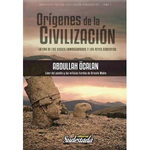 ORIGENES DE LA CIVILIZACION - TOMO 1 - ABDULLAH OCALAN