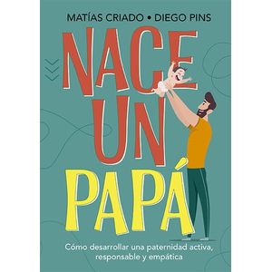 NACE UN PAPA - MATIAS CRIADO - DIEGO PINS