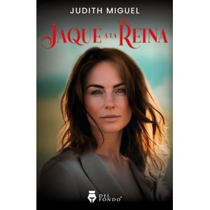 JAQUE A LA REINA - JUDITH MIGUEL