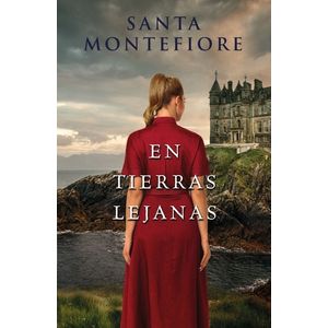 EN TIERRAS LEJANAS - SANTA MONTEFIORE