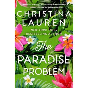 THE PARADISE PROBLEM - CHRISTINA LAUREN