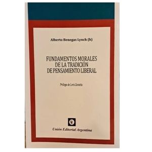 FUNDAMENTOS MORALES DE LA TRADICION DEL PENSAMIENTO LIBERAL