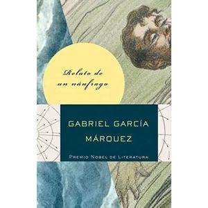 THE STORY OF A SHIPWRECKED SAILOR - GABRIEL GARCIA MARQUEZ
