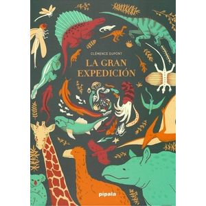 LA GRAN EXPEDICION - CLEMENCE DUPONT