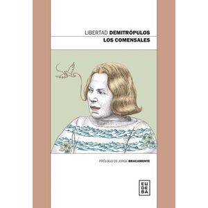 LOS COMENSALES - LIBERTAD DEMITROPULOS