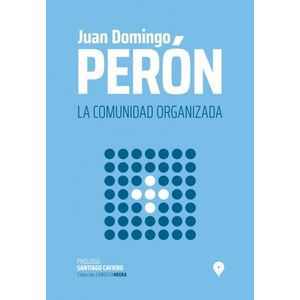 LIBRO LA COMUNIDAD ORGANIZADA - JUAN DOMINGO PERON - COLECCI