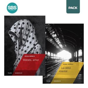 MATATE, AMOR + DEBIL MENTAL - HARWICZ - 2 LIBROS