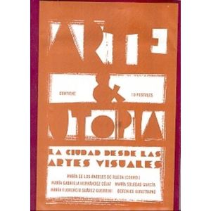 ARTE Y UTOPIA - MARIA DE LOS ANGELES RUEDA
