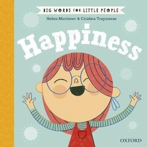 HAPPINESS - BIG WORDS FOR LITTLE PEOPLE - MORTIMER