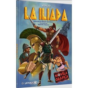 LA ILIADA - NOVELAS GRAFICAS + - LATINBOOKS / HOMERO