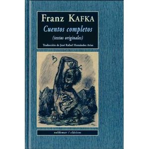 CUENTOS COMPLETOS KAFKA - FRANZ KAFKA