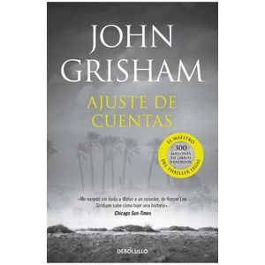 AJUSTE DE CUENTAS - JOHN GRISHAM