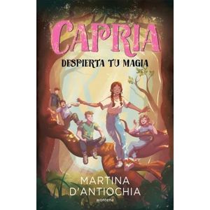 DESPIERTA TU MAGIA (CAPRIA 1) - MARTINA D'ANTIOCHIA