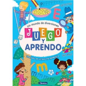 JUEGO Y APRENDO - UN MUNDO DE DIVERSIONES - TRAZADO DE LETRA
