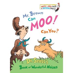 MR BROWN CAN MOO! CAN YOU? - DR SEUSS