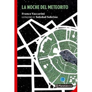 LA NOCHE DEL METEORITO - FRANCO VACCARINI