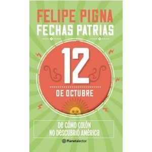 FECHAS PATRIAS - 12 DE OCTUBRE - PLANETA LECTOR