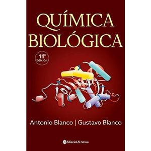 QUIMICA BIOLOGICA - 11º EDICION - ANTONIO Y GUSTAVO BLANCO