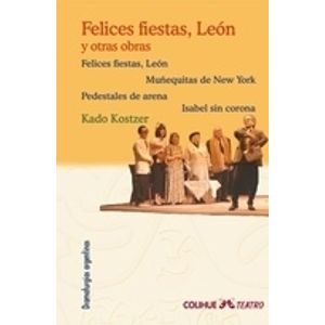 FELICES FIESTAS LEON Y OTRAS OBRAS - KOSTZER